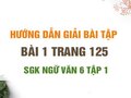 Bài 1 trang 125 SGK Ngữ văn 6 tập 1 