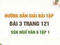 Bài 3 trang 121 SGK Ngữ văn 6 tập 1 