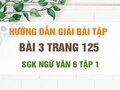 Bài 3 trang 125 SGK Ngữ văn 6 tập 1 