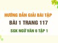 Bài 1 trang 117 SGK Ngữ văn 6 tập 1 