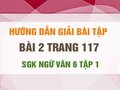 Bài 2 trang 117 SGK Ngữ văn 6 tập 1 (Cụm danh từ là gì)