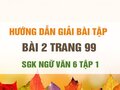 Bài 2 trang 99 SGK Ngữ văn 6 tập 1 