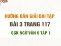Bài 3 trang 117 SGK Ngữ văn 6 tập 1 