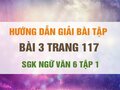 Bài 3 trang 117 SGK Ngữ văn 6 tập 1 (Cụm danh từ là gì)