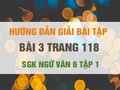 Bài 3 trang 118 SGK Ngữ văn 6 tập 1 