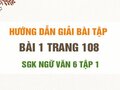 Bài 1 trang 108 SGK Ngữ văn 6 tập 1 