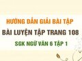 Bài luyện tập trang 108 SGK Ngữ văn 6 tập 1