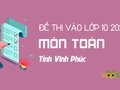 Đề thi tuyển sinh vào lớp 10 môn Toán Vĩnh Phúc năm 2020 (có đáp án)