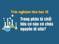 Trong phân tử chất hữu cơ nào sau đây có chứa nguyên tố nitơ