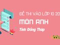 Đáp án đề thi Anh vào 10 Đồng Tháp 2020