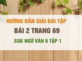 Bài 2 trang 69 SGK Ngữ văn 6 tập 1 