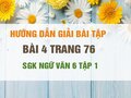 Bài 4 trang 76 SGK Ngữ văn 6 tập 1 