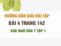 Bài 4 trang 142 SGK Ngữ văn 7 tập 1 