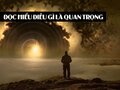 Đề đọc hiểu Điều gì là quan trọng