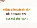 Bài 3 trang 127 SGK Ngữ văn 7 tập 1 