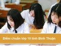 Điểm chuẩn tuyển sinh vào lớp 10 Bình Thuận 2024/2025