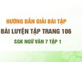 Bài luyện tập trang 106 SGK Ngữ văn 7 tập 1