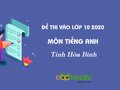 Đáp án đề thi vào lớp 10 môn Anh Hòa Bình 2024 - 2025