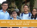 Điểm chuẩn vào lớp 10 PTNK TPHCM 2024 - 2025