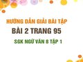 Bài 2 trang 95 SGK Ngữ văn 8 tập 1 