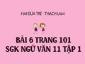 Bài 6 trang 101 SGK Ngữ văn 11 tập 1