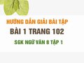 Bài 1 trang 102 SGK Ngữ văn 8 tập 1 