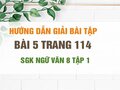 Bài 5 trang 114 SGK Ngữ văn 8 tập 1 