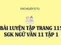 Bài luyện tập trang 115 SGK Ngữ văn 11 tập 1