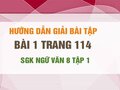 Bài 1 trang 114 SGK Ngữ văn 8 tập 1 