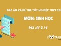 Đáp án mã đề 214 môn Sinh tốt nghiệp THPT 2020