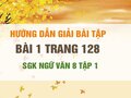Bài 1 trang 128 SGK Ngữ văn 8 tập 1 
