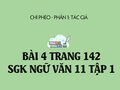 Bài 4 trang 142 SGK Ngữ văn 11 tập 1