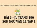 Bài 3 mục IV trang 196 SGK Ngữ văn 11 tập 1