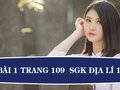 Bài 1 trang 109 SGK Địa lí 11