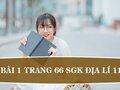 Bài 1 trang 66 SGK Địa lí 11