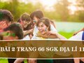 Bài 2 trang 66 SGK Địa lí 11