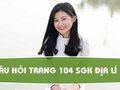 Câu hỏi thảo luận trang 104 SGK Địa lí 11
