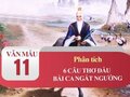 Phân tích 6 câu thơ đầu Bài ca ngất ngưởng