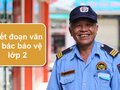 Viết đoạn văn tả bác bảo vệ lớp 2