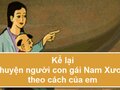 Kể lại Chuyện người con gái Nam Xương theo cách của em