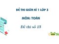 Đề thi giữa kì 1 lớp 3 môn Toán: Đề thi số 15 có đáp án