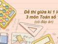 Đề thi giữa kì 1 lớp 3 môn Toán số 12 có đáp án