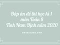 Đáp án đề thi học kì 1 môn Toán 8 tỉnh Nam Định năm 2020/2021