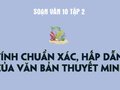 Soạn bài Tính chuẩn xác hấp dẫn của văn bản thuyết minh