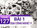 Bài 1 trang 127 SGK Công nghệ 11