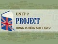 Project Unit 7 lớp 7 trang 15 môn Tiếng Anh