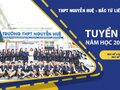 THPT Nguyễn Huệ (BTL) tuyển sinh 2021 với nhiều ưu đãi