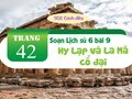 Soạn Lịch sử 6 bài 9 : Hy Lạp và La Mã cổ đại (SGK Cánh diều)