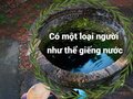 Đọc hiểu Có một loại người như thể giếng nước