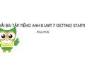 Tiếng Anh 8 Unit 7 Getting Started